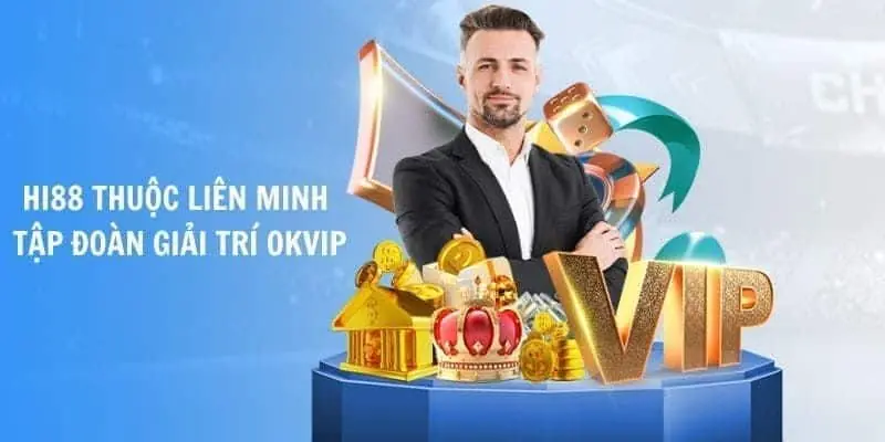 Đối Tác Hi88 OKVIP : Sự Hợp Tác Hoàn Hảo Mang Đến Trải Nghiệm Đỉnh Cao Đối tác Hi88 OKVIP - liên minh giải trí số một