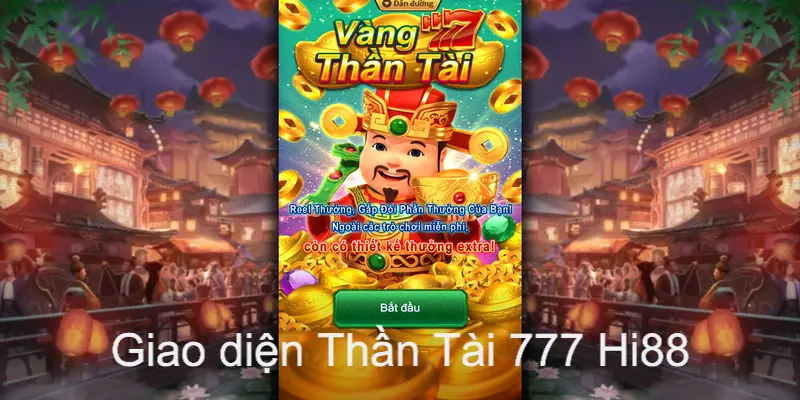 Giao diện game Thần Tài 777 Hi88