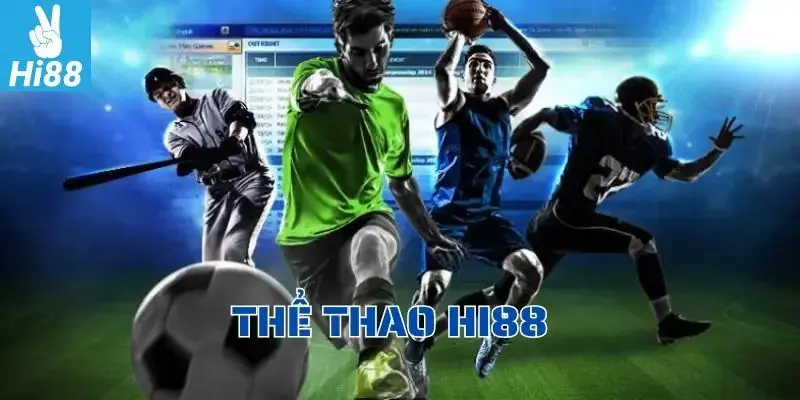 Khám Phá Bóng đá Saba trực tiếp Hi88 - Lựa Chọn Cá Cược Hoàn Hảo Kèo cược được Hi88 tích hợp đầy đủ tại sảnh Saba